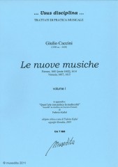 Caccini, Giulio : Le nuove musiche (Firenze, 1601, 1614; Venezia 1607, 1615)