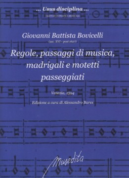 Bovicelli, Giovanni Battista : Regole, passaggi di musica, madrigali e motetti passeggiati (Venezia, 1594)