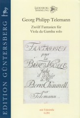 Telemann, Georg Philipp : Twelve Fantasias for Viola da Gamba solo TWV 40: 26–37