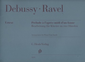 Debussy, Claude : Prélude à l’après-midi d’un faune, per Pianoforte a 4 mani. Transcription par Maurice Ravel. Urtext