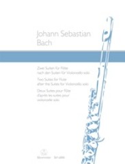 Bch, J.S. : Two Suites for Flute after the Suites for Violoncello solo BWV 1007, 1009