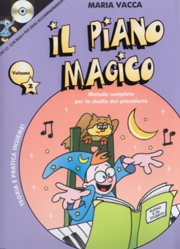 Vacca, Maria : Il piano magico, vol. 2. Metodo completo per lo studio del Pianoforte