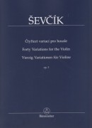 Sevcik, Otakar : Forty Variations for the Violin op. 3
