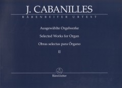 Cabanilles, Joan : Selected Works for Organ, vol. 2. Urtext