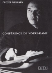 Messiaen, Olivier : Conférence de Notre-Dame