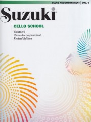 Suzuki : Cello School, vol. 6. Piano Accompaniment Suzuki : Cello School, vol. 6. Piano Accompaniment