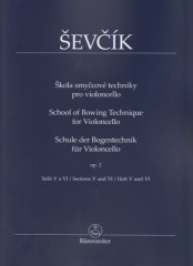 Sevcik, Otakar : Scuola del meccanismo dell’archetto op. 2 parte V e VI, per Violoncello Sevcik, Otakar : Scuola del meccanismo dell’archetto op. 2 parte V e VI, per Violoncello