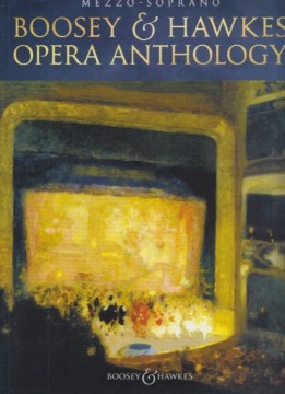 AA.VV. : Boosey & Hawkes Opera Anthology. Mezzo-Soprano