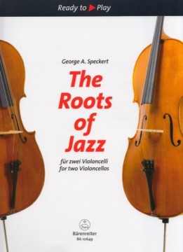 Speckert, G. A. : The Roots of Jazz, per 2 Violoncelli