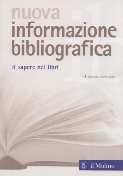 Nuova informazione bibliografica. Il sapere nei libri. Rivista trimestrale, n. 1 Gennaio-Marzo 2019