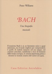 Williams, Peter : Bach. Una biografia musicale
