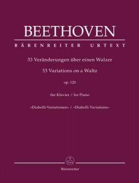 Beethoven, Ludwig van : 33 variazioni op. 120 su un tema di Diabelli, per Pianoforte. Urtext