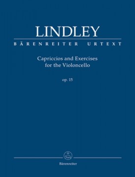 Lindley, R. : Capriccios and Excercises op. 15, for the Violoncello. Urtext