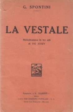 Spontini, Gaspare : La vestale. Libretto