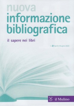 Nuova informazione bibliografica. Il sapere nei libri. Rivista trimestrale, n. 2 Aprile-Giugno 2020