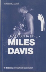 Donà, Massimo : La filosofia di Miles Davis