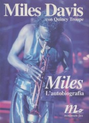 Davis, Miles – Troupe, Quincy : Miles. L’autobiografia