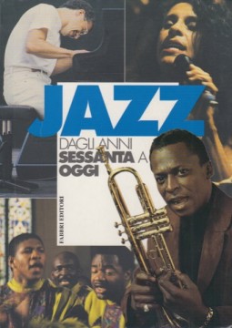 AA.VV. : Il Jazz dagli anni Sessanta a oggi