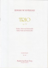 Wolf-Ferrari, Ermanno : Trio op. 32, per Violino, Viola e Violoncello. Partitura e Parti