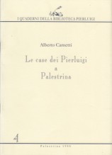 Cametti, Alberto : Le case dei Pierluigi a Palestrina Cametti, Alberto : Le case dei Pierluigi a Palestrina