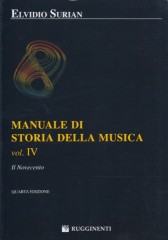 Surian, Elvidio : Manuale di storia della musica. Vol. 4: il Novecento