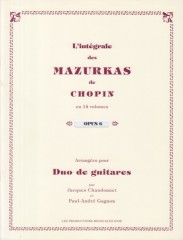 Chopin, Frédéric : L’integrale delle Mazurche, arrangiamento per 2 Chitarre, vol. 1: op. 6