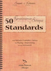 AA.VV. : 50 Standards: Renaissance et Baroque. Avec variantes, exemples et conseils pour jouer et improviser sur tous instruments. English version