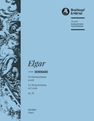 Elgar, Edward : Serenata in mi minore Op. 20, per Orchestra d’archi. Partitura