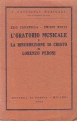 Carabella, Ezio – Mucci, Emidio : L’oratorio musicale e La Risurrezione di Cristo di Lorenzo Perosi