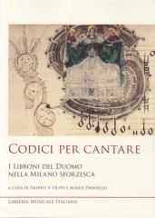 AA.VV. : Codici per cantare. I Libroni del Duomo nella Milano sforzesca