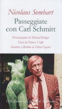 Sombart, Nicolaus : Passeggiate con Carl Schmitt