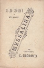Danesi, Luigi : Messalina. Ballo storico in otto quadri. Libretto