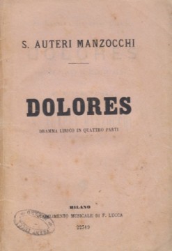 Auteri Manzocchi, Salvatore : Dolores. Libretto