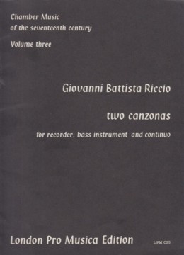 Riccio, Giovanni Battista : 2 Canzonas, for Recorder, bass instrument and Continuo