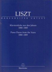 Liszt, Franz : Piano Pieces from the Years 1880-1885, per Pianoforte. Urtext