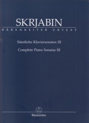 Scriabin, Alexander : Complete Piano Sonatas, volume III. Urtext