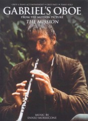 Morricone, Ennio : Gabriel's Oboe, from the Motion Picture The Mission, Oboe and Piano and Piano solo version