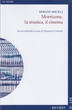 Miceli, Sergio : Morricone, la musica, il cinema