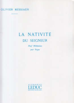 Messiaen, Olivier : La Nativité du Seigneur. 9 Meditations pour Orgue,vol. 2