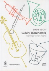 Genuini, Simone : Giochi d'orchestra. Esercizi per suonare insieme