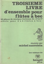 AA.VV. : Troisieme livre d’ensemble pour flûtes à bec. Partitura AA.VV. : Troisieme livre d’ensemble pour flûtes à bec. Partitura