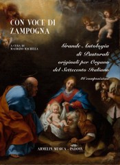 Autori del '700 Italiano   : Con voce di zampogna. Grande antologia di pastorali originali per organo del Settecento italiano 86 composizioni   
