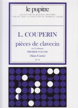 Couperin, Louis : Pièces de Clavecin, premier volume