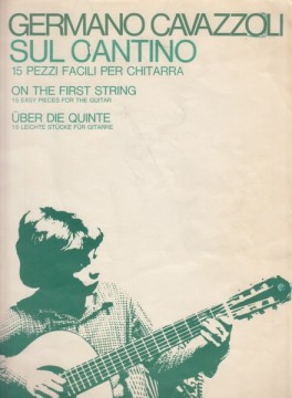 Cavazzoli, Germano : Sul cantino. 15 pezzi facili per Chitarra