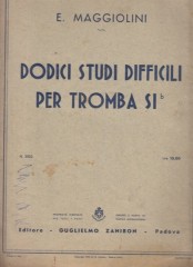 Maggiolini, Ezzelino : Dodici studi difficili per Tromba in Sib