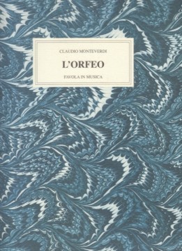 Monteverdi, Claudio : L’Orfeo. Favola in musica (Venezia, 1609). Facsimile