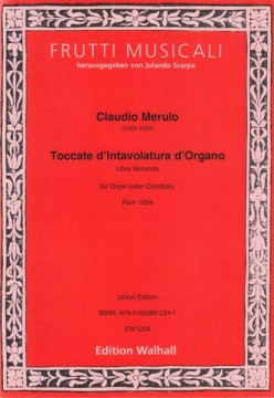 Merulo, Claudio : Toccate d’intavolatura d’Organo. Secondo libro. Urtext