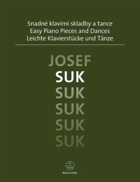 Suk, Josef : Easy Piano Pieces and Dances, for Piano