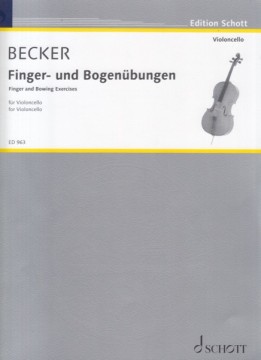 Becker, Hugo : Finger and Bowing Exercises, per Violoncello