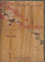 Mascagni, Pietro : Cavalleria Rusticana, per Canto e Pianoforte. Edizione rilegata in tela